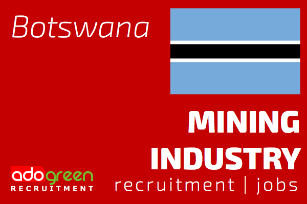 Botswana Mining Sector - Jobs And Recruitment