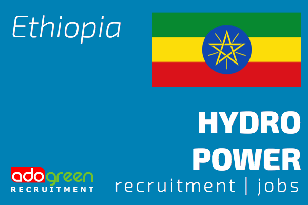 Ethiopia Jobs -  Hydro Power Renewable Energy, Recruitment & Projects